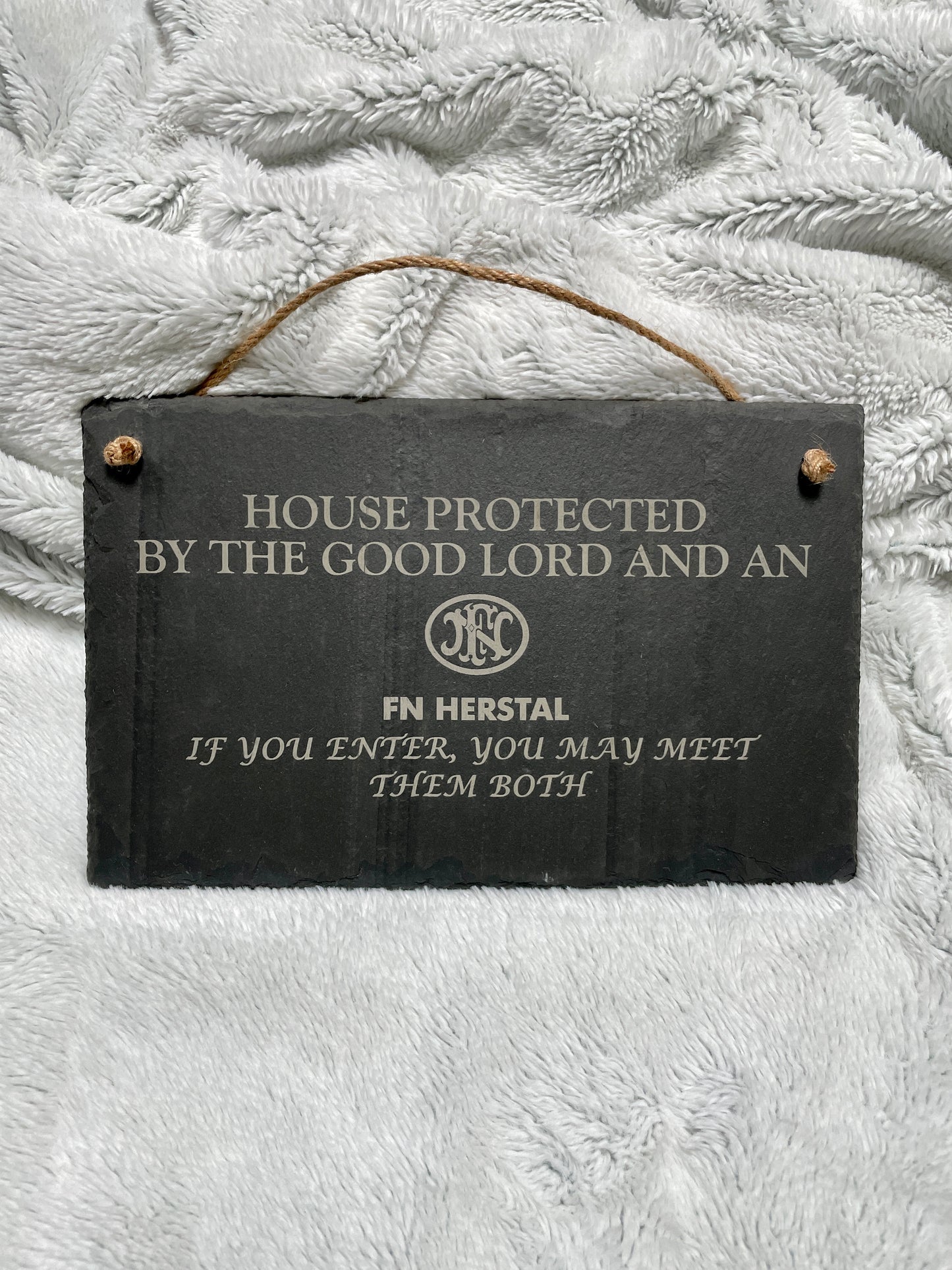 House Protected by the Good Lord and an FN Herstal Slate Sign