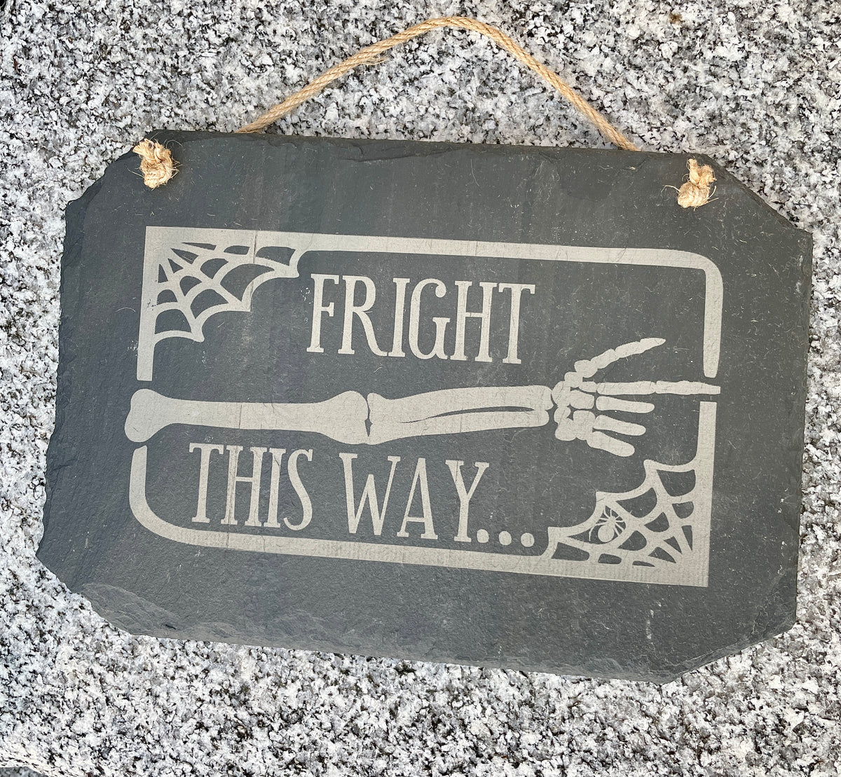 Fright Sign Fright This Way Slate Sign – High Caliber Engraving