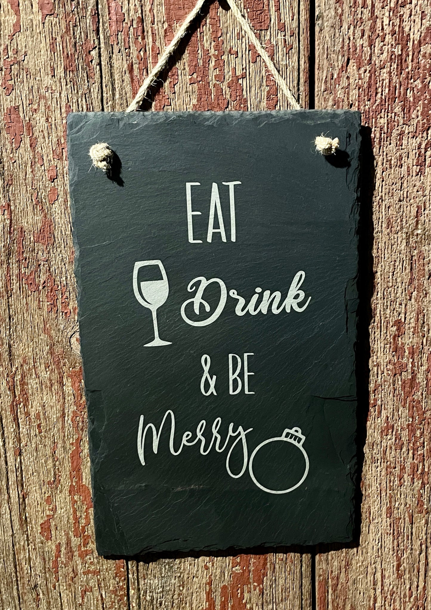 Eat Drink and Be Merry Sign